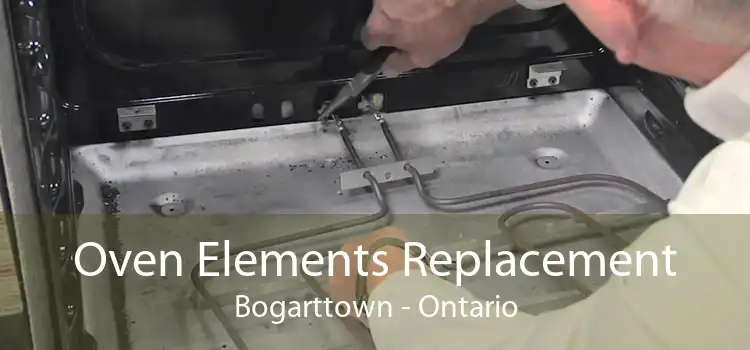 Oven Elements Replacement Bogarttown - Ontario