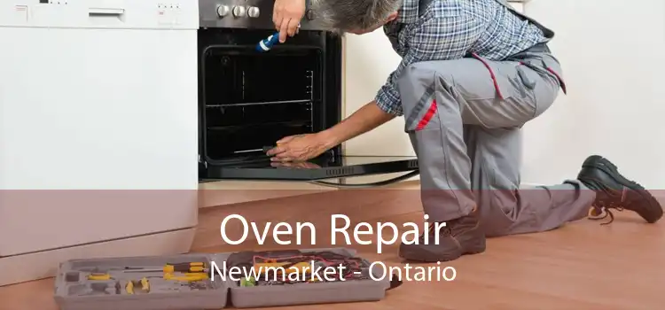 Oven Repair Newmarket - Ontario