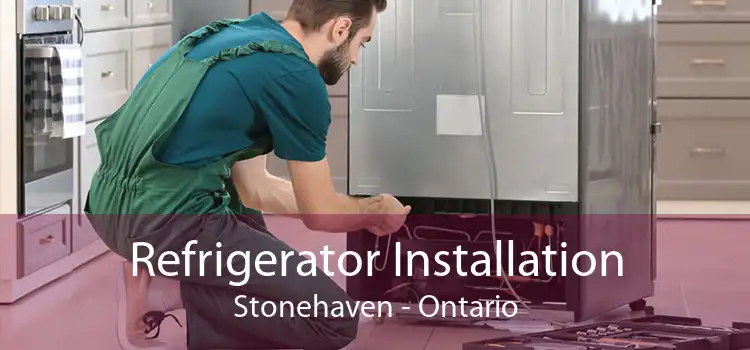 Refrigerator Installation Stonehaven - Ontario